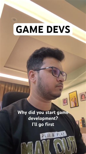 Why did you start game development