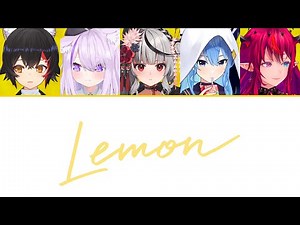 [Hololive] Lemon (Mio, Okayu, Chloe, Suisei, IRyS / feat.Flare, Matsuri)