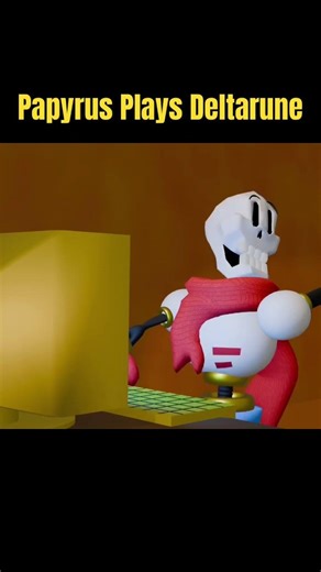 Papyrus plays DELTARUNE #3danimation #deltarune #undertale