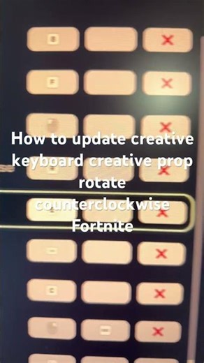 How to update creative keyboard creative prop rotate counterclockwise Fortnite