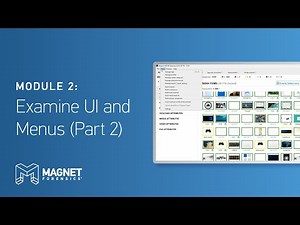 Module 2: Examine UI & Menus (Part 2)