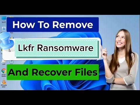 Lkfr File Virus (.Lkfr) Ransomware Removal & decrypt .Lkfr Files