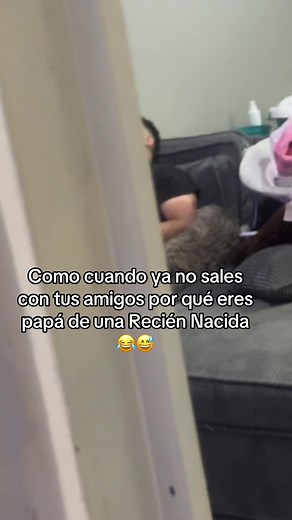 Qué pasa con tus amigos cuando eres papá de una recién nacida
