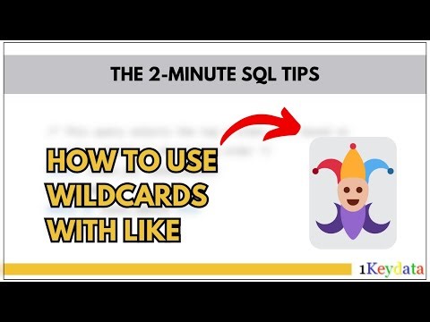 2-Minute SQL Tips: How To Use Wildcards With LIKE