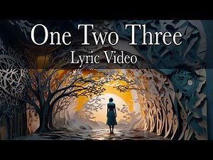 One, Two, Three | Official Lyric Video | Tomorrow Bird