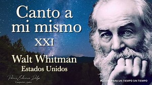 El 31 de mayo de 1819 nacía en New York, EE.UU., el gran retratista de la vida y la naturaleza, Walt Whitman, enfermero voluntario, ensayista, periodista y humanista estadounidense, quien nos describe en este bello poema, una visión tan humanista, sobre amarlo todo y sobre todo a la noche y la naturaleza. He compuesto una pieza para arpa y piano que acompañen estos deliciosos versos del gran Whitman. Patricio Echeverría Dalgo Poema: CANTO A MI MISMO (XXI) Walt Whitman Soy el poeta del Cuerpo y s