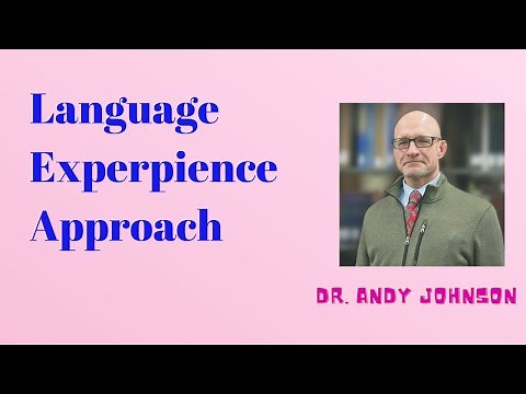 STRATEGY: LANGUAGE EXPERIENCE APPROACH