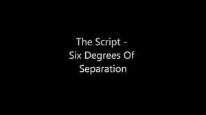 The Script - Six Degrees Of Separation
