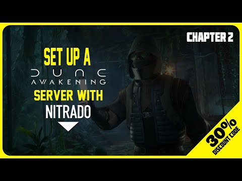 How to set up a server with nitrado for Dune: Awakening – Chapter 2 with 30% discount code