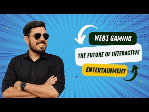 Web3 gaming - The Future of Interactive Entertainment