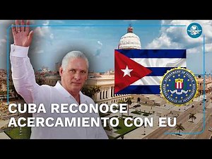 Cuba confirma acercamiento con EU; FBI viajará a la isla, investigará incidente de lancha