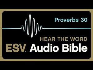 ESV Audio Bible, Proverbs, Chapter 30