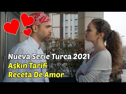 Aşkın Tarifi | Receta De Amor | Nueva Serie Turca 2021 | Novelas Turcas En Español