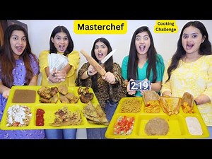 MasterChef Cooking Challenge with ‪@DingDongGirls‬ | Part -3 | Making Veg Thali | Who Won ?????