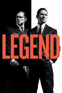 Stream Legend (2015): Find it on Netflix, Prime Video, Hulu & more