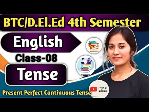 Deled 4th Semester English Classes|| Tense|| Present Perfect continuous Tense|