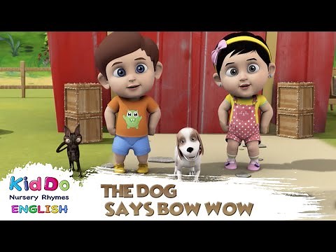 The Dog Says Bow Wow | Educative Rhymes | Cartoony Animation Nursery Rhymes | Kids Songs 2020