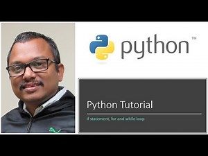 Python Tutorial 03 - if Statement and for/while Loop