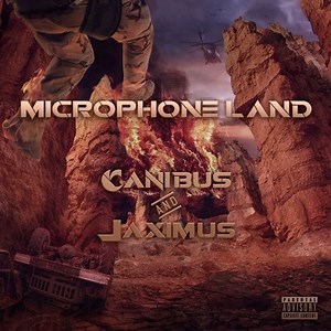 Canibus And Jaximus - Microphone Land