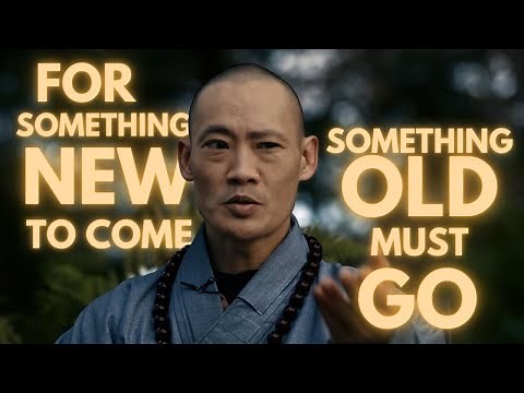 For Something New To Come, Something Old Must Go