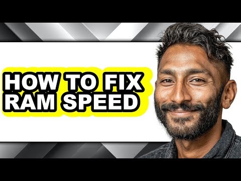 How To Fix Ram Speed - Step By Step