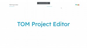 TOM Project Editor video tutorial 2025