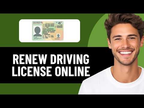 HOW TO RENEW DRIVING LICENSE ONLINE IN GEORGIA IN 2026 (UPDATED)