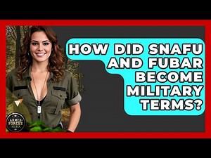 How Did SNAFU And FUBAR Become Military Terms? - Armed Forces Insider