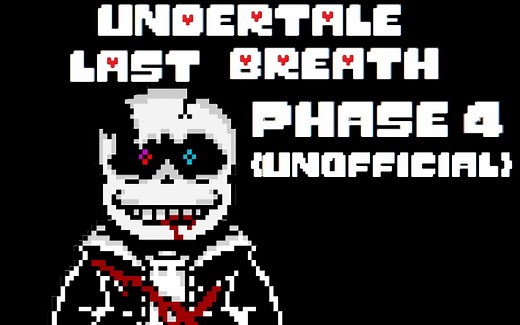 [Undertale:Last Breath]第四阶段sans战无药通关（非官方）
