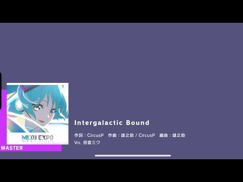 [Project Sekai] Hatsune Miku- Intergalactic Bound (Master 26)