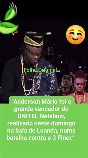 “Anderson Mário foi o grande vencedor do UNITEL Netshow, realizado neste domingo na baía de Luanda, numa batalha contra o 3 Finer. | Folha Original