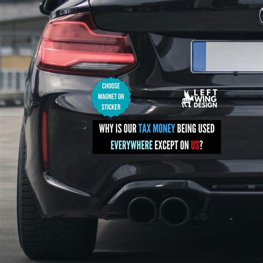 US Tax Money Car Magnet Bumper Sticker Political Anti War Trump - Etsy