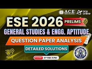 ESE Prelims -2026: General Studies & Engg. Aptitude | Question Paper Analysis & Detailed Solutions
