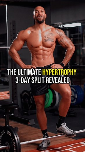 The Ultimate Hypertrophy 3-Day Split Revealed