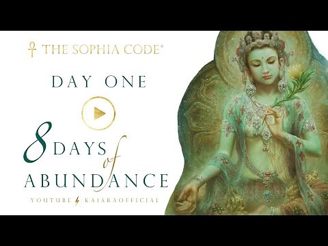 KAIA RA | Day 1 of "8 Days of Abundance with Green Tara" | The Sophia Code