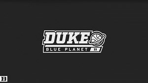 5.6K views | Duke Blue Planet is Back! Tune in every week for exclusive looks into our program. | Duke Men's Basketball | Facebook