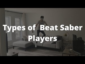 Types of Beat Saber Players