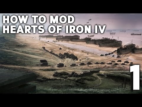 How to Mod Hearts of Iron IV - 1 "Creating Your First Mod!"
