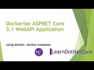 Dockerize ASPNET Core 3.1 WebAPI Application :: Visual Studio Code : Docker :: Docker Compose