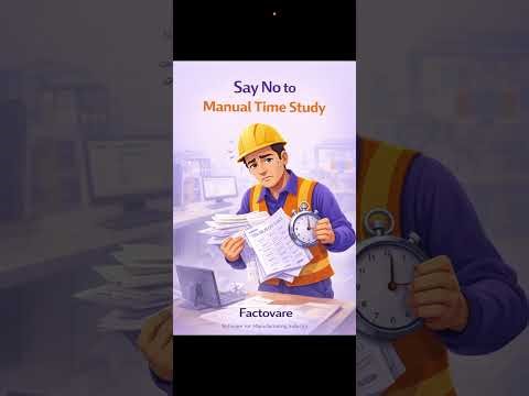 How to upgrade your Time Study Process | Factovare