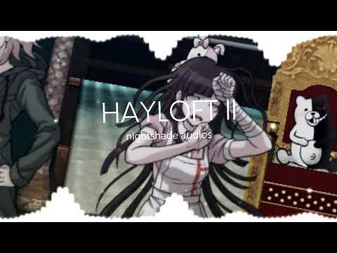 HAYLOFT II AUDIO EDIT // MOTHER MOTHER