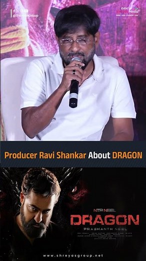 Producer Ravi Shankar About DRAGON | Dude | Shreyas Media