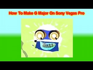 How To Make G Major On Sony Vegas Pro