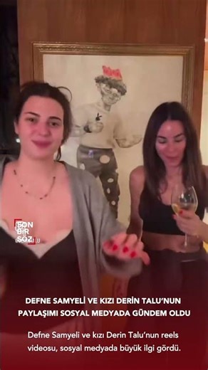 DEFNE SAMYELİ VE KIZI DERİN TALU’NUN PAYLAŞIMI SOSYAL MEDYADA GÜNDEM OLDU