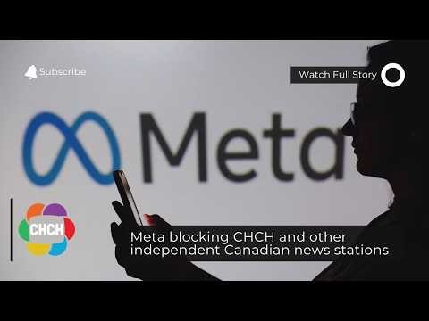 Meta blocking CHCH and other independent Canadian news stations