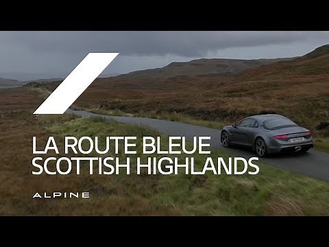 Alpine // La Route Bleue, Scottish Highlands