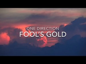 Fool’s Gold (Lyrics) - One Direction