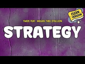 TWICE feat. Megan Thee Stallion - Strategy (Clean Version) | Lyrics