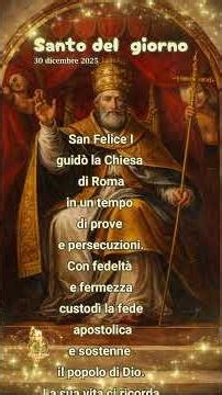 Santo del Giorno – 30 dicembre 2025 SAN FELICE I, PAPA
