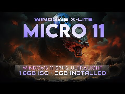 Windows X-Lite 'Micro 11 23H2' 💥 1.6GB ISO, 3GB Installed • Windows 11 23H2 Ultralight.